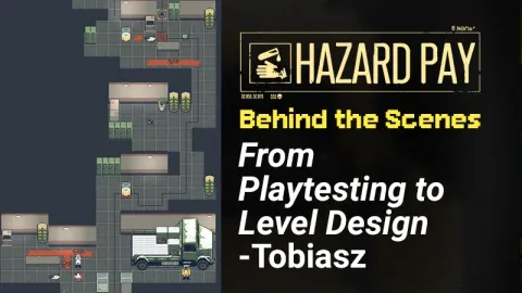 Behind the Scenes: From Playtesting to Level Design, with Tobiasz